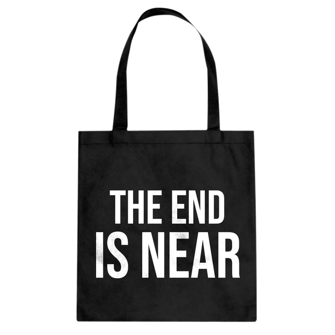 The End is Near Cotton Canvas Tote Bag