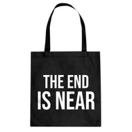 The End is Near Cotton Canvas Tote Bag