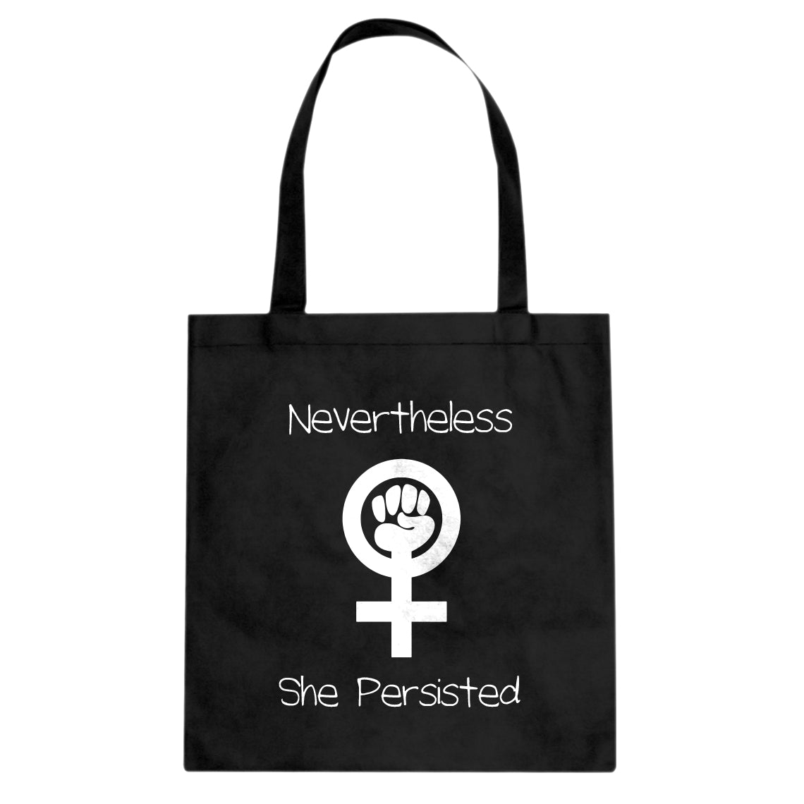 Tote Nevertheless She Persisted Canvas Tote Bag
