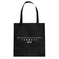 Tote Any Functioning Adult Canvas Tote Bag