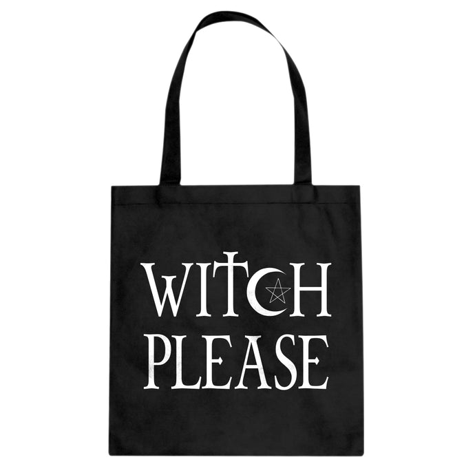 Tote Witch Please Canvas Tote Bag