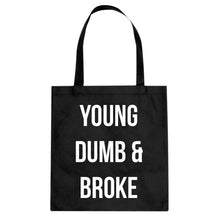 Tote Young Dumb & Broke Canvas Tote Bag