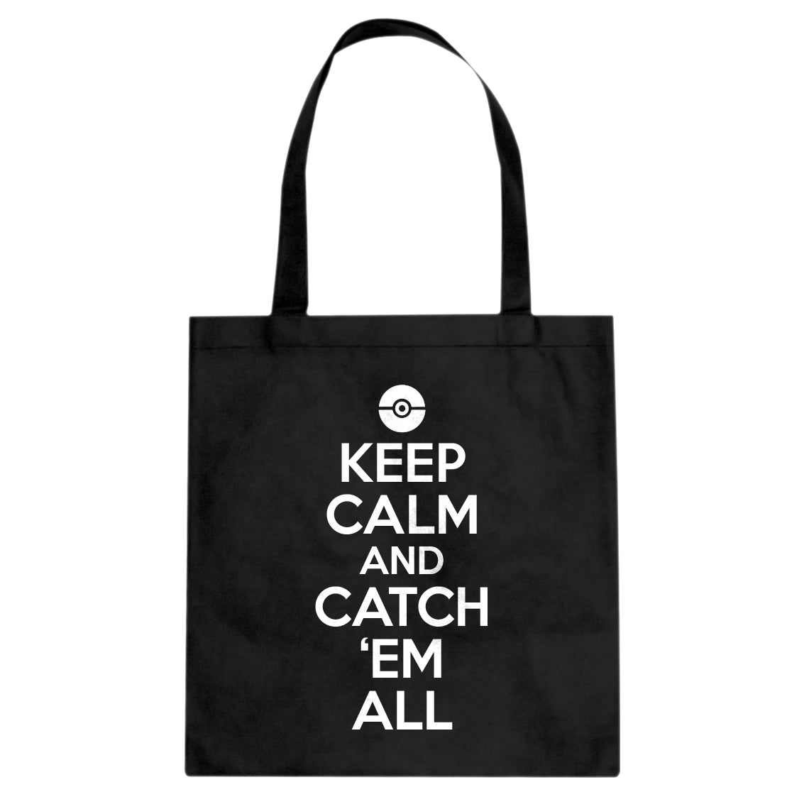 Tote Keep Calm and Catch em All! Canvas Tote Bag