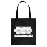 Tote I used to be a People Person Canvas Tote Bag