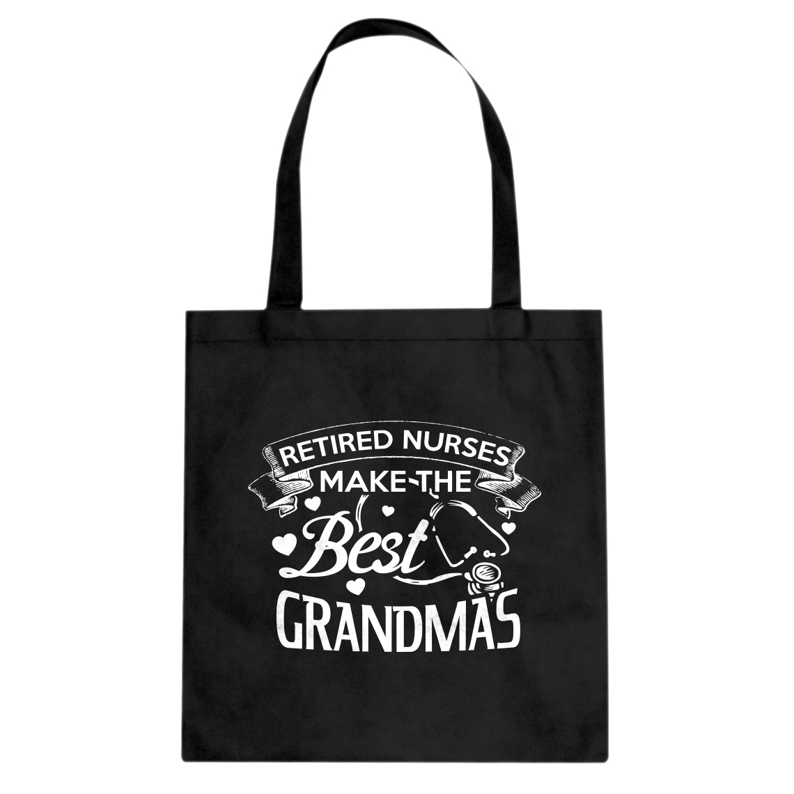 Tote Retired Nurses Best Grandmas Canvas Tote Bag