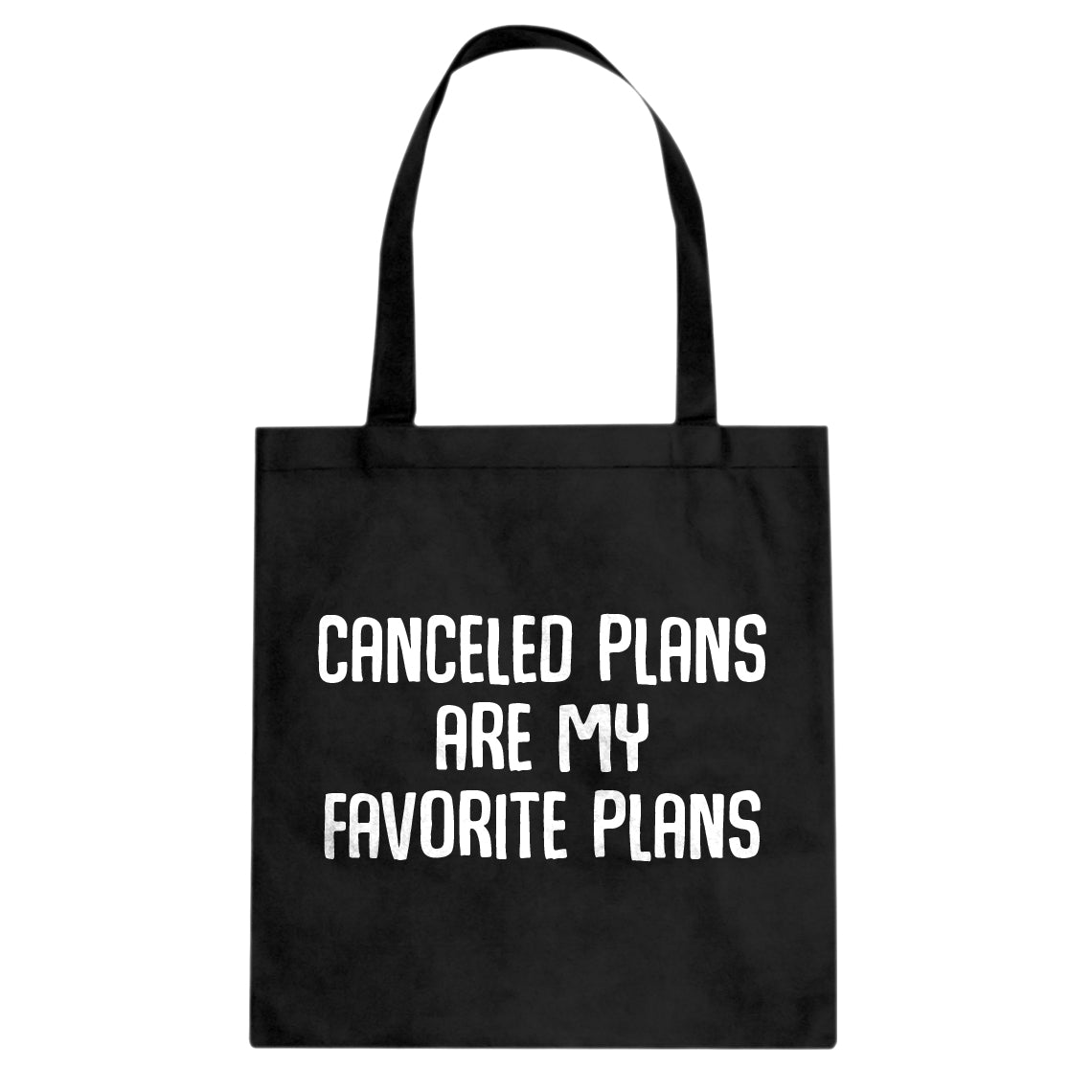 Tote Canceled Plans Canvas Tote Bag