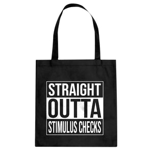 Straight Outta Stimulus Checks Cotton Canvas Tote Bag