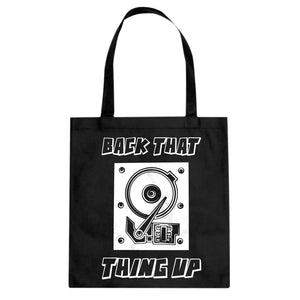 Tote Back that Thing Up Canvas Tote Bag