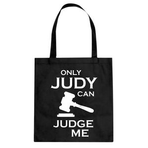 Only JUDY can JUDGE ME Cotton Canvas Tote Bag