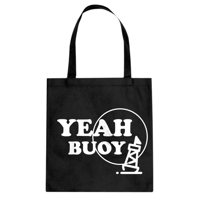 Yeah Buoy! Cotton Canvas Tote Bag