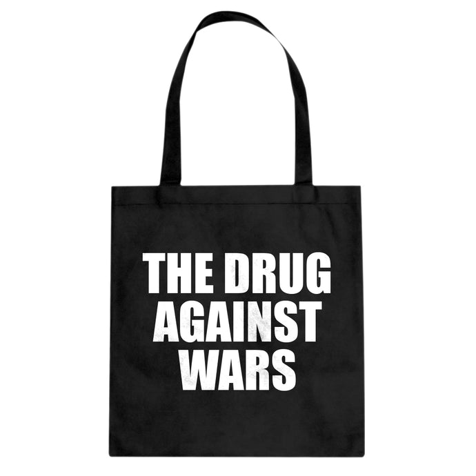 Tote The Drug Against Wars Canvas Tote Bag