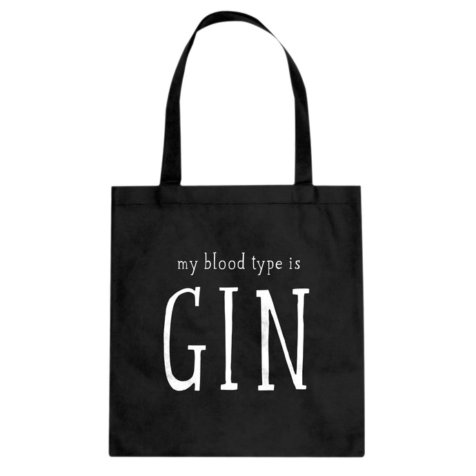 My Blood Type is Gin Cotton Canvas Tote Bag