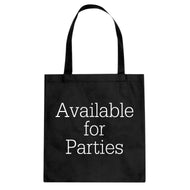 Tote Available for Parties Canvas Tote Bag