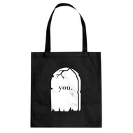Tote You're Dead to Me Canvas Tote Bag