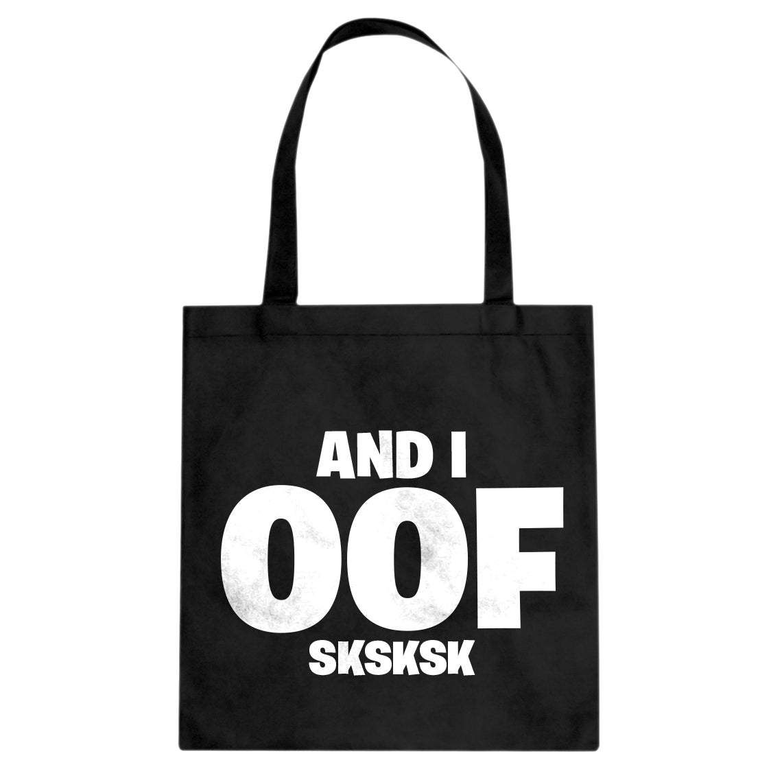 And I OOF Sksksk Cotton Canvas Tote Bag