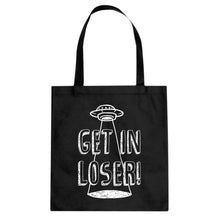 Tote Get in Loser Canvas Tote Bag