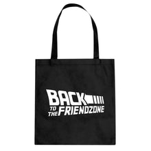 Tote Back to the Friendzone Canvas Tote Bag
