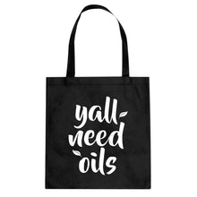 Tote Yall Need Oils Canvas Tote Bag