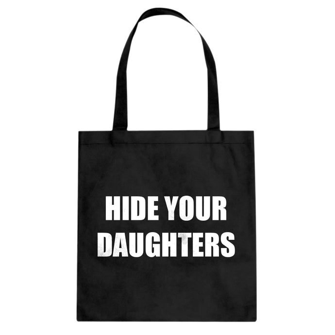 Hide Your Daughters Cotton Canvas Tote Bag