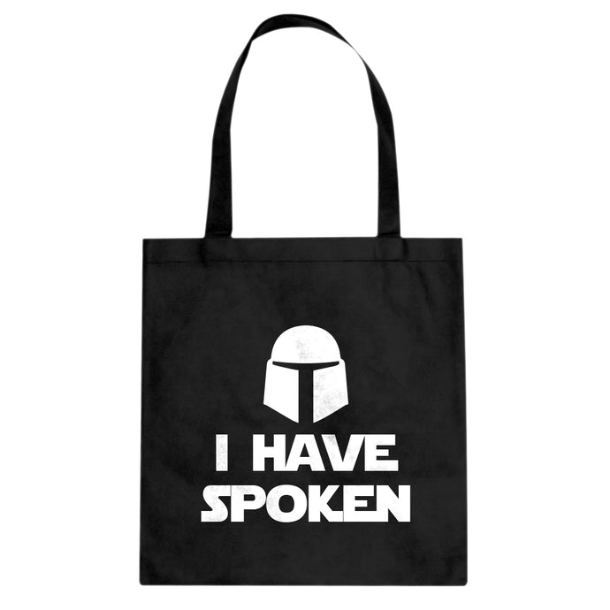 I Have Spoken Cotton Canvas Tote Bag