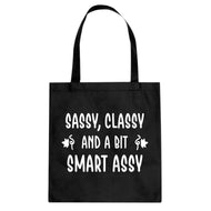 Tote Sassy, Classy… Canvas Tote Bag