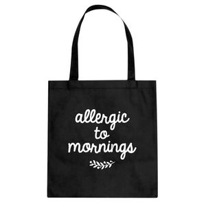 Tote Allergic to Mornings Canvas Tote Bag