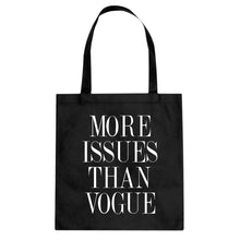 Tote More Issues than Vogue Canvas Tote Bag