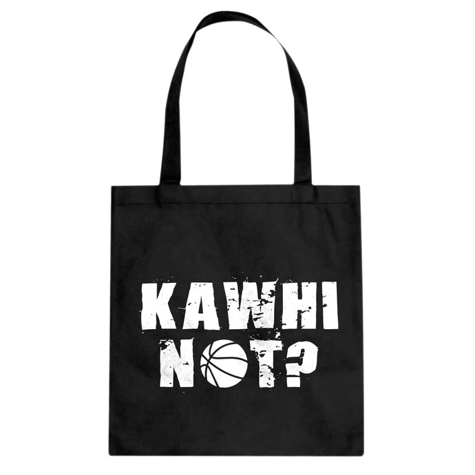 Kawhi Not? Cotton Canvas Tote Bag