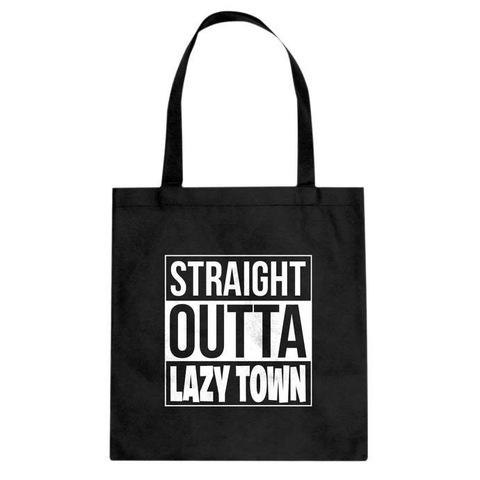 Straight Outta Lazy Town Cotton Canvas Tote Bag