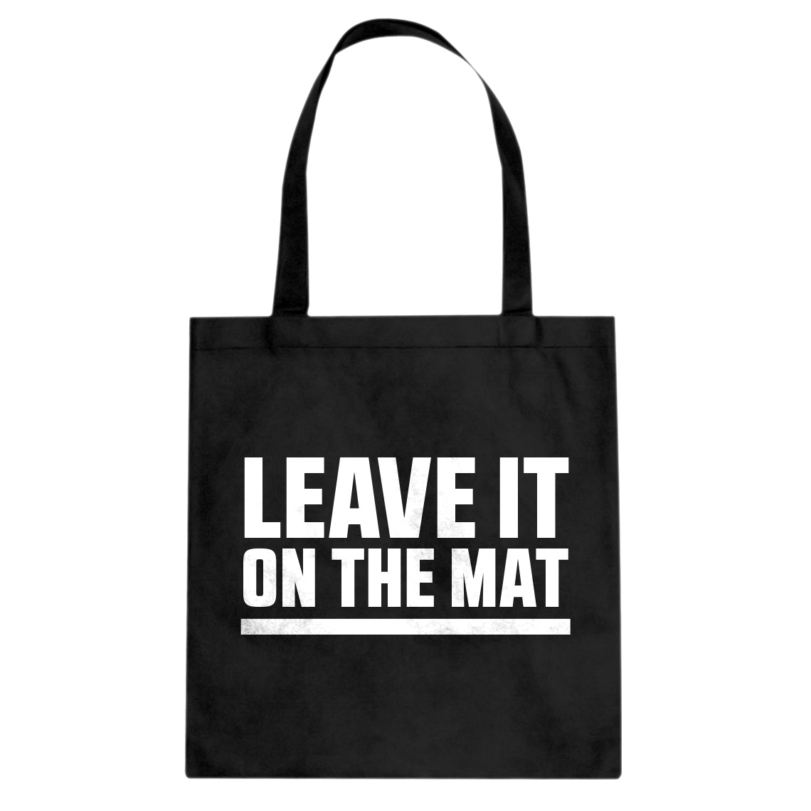 Tote Leave it on the Mat Canvas Tote Bag