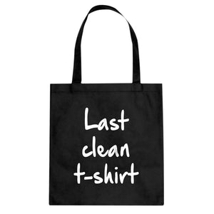 Tote Last Clean Tshirt Canvas Tote Bag