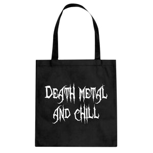 Tote Death Metal and Chill Canvas Tote Bag