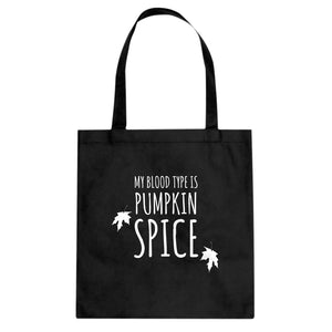 My Blood Type is Pumpkin Spice Cotton Canvas Tote Bag