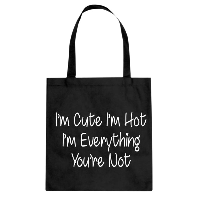 Im Cute Im Hot Cotton Canvas Tote Bag