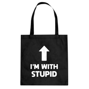 I'm with Stupid Up Cotton Canvas Tote Bag