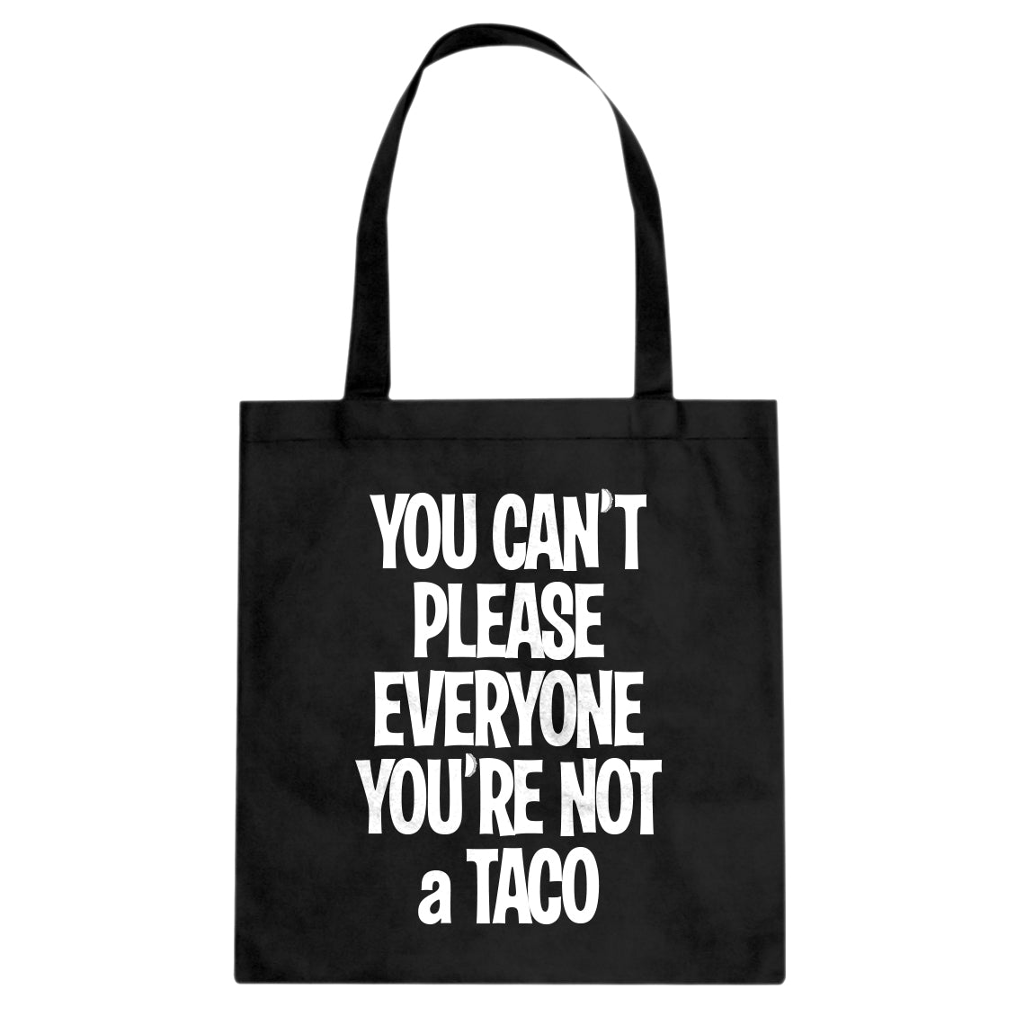 Tote Youre not a Taco Canvas Tote Bag