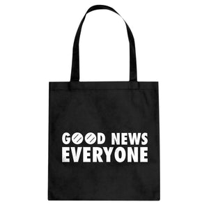GOOD NEWS EVERYONE Cotton Canvas Tote Bag