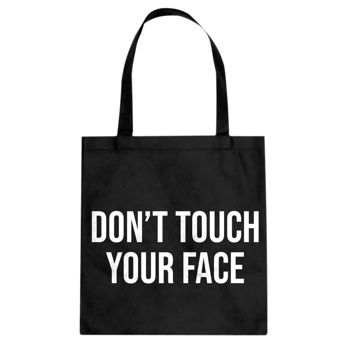 DON'T TOUCH YOUR FACE Cotton Canvas Tote Bag