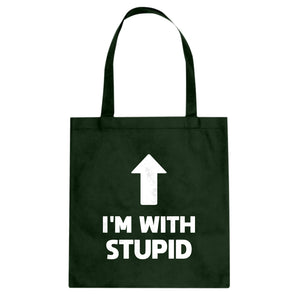 I'm with Stupid Up Cotton Canvas Tote Bag