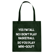 Yes I'm Tall Cotton Canvas Tote Bag