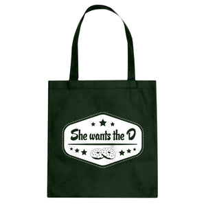 Tote She Wants the D Canvas Tote Bag