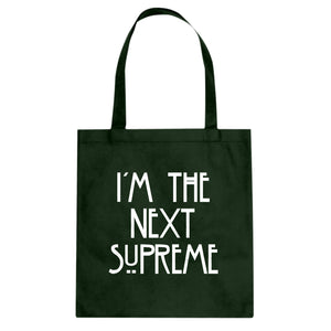 Tote I'm the Next Supreme Canvas Tote Bag