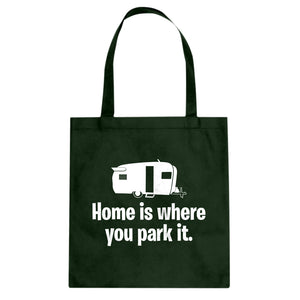 Home is Where you Park it Cotton Canvas Tote Bag