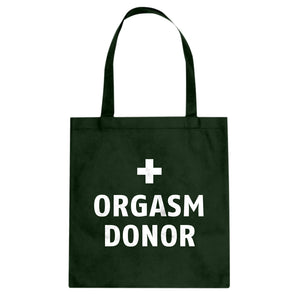 Orgasm Donor Cotton Canvas Tote Bag
