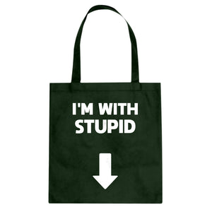 I'm with Stupid Down Cotton Canvas Tote Bag