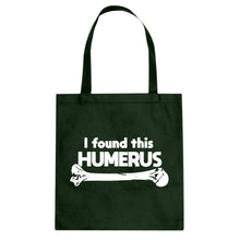 I Found this Humerus Cotton Canvas Tote Bag