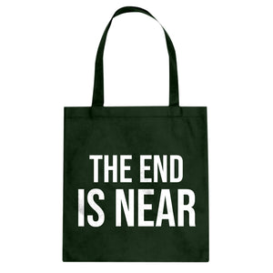 The End is Near Cotton Canvas Tote Bag