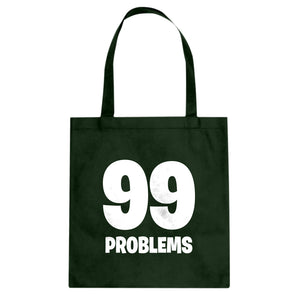 Tote 99 Problems Canvas Tote Bag