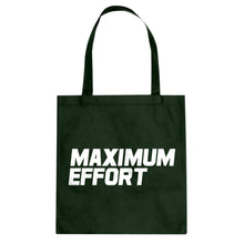 Tote Maximum Effort Canvas Tote Bag