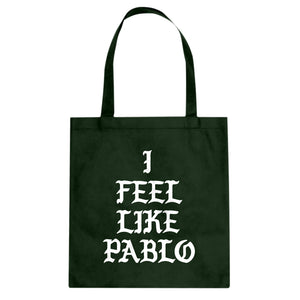 Tote I Feel Like Pablo Canvas Tote Bag